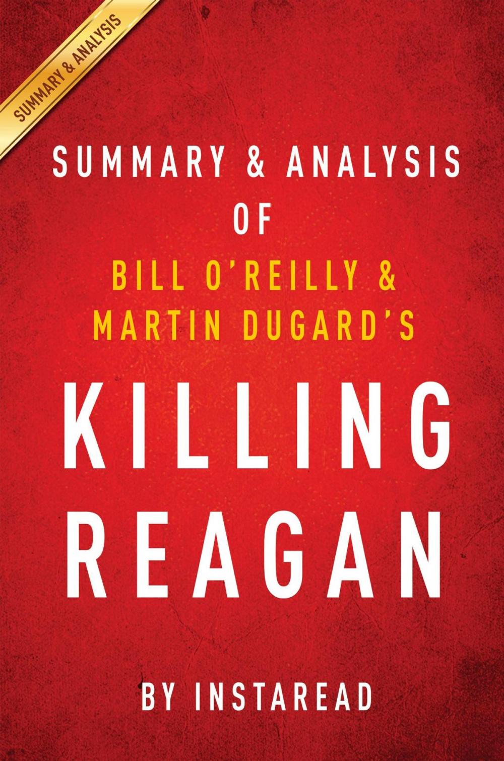 Big bigCover of Summary of Killing Reagan