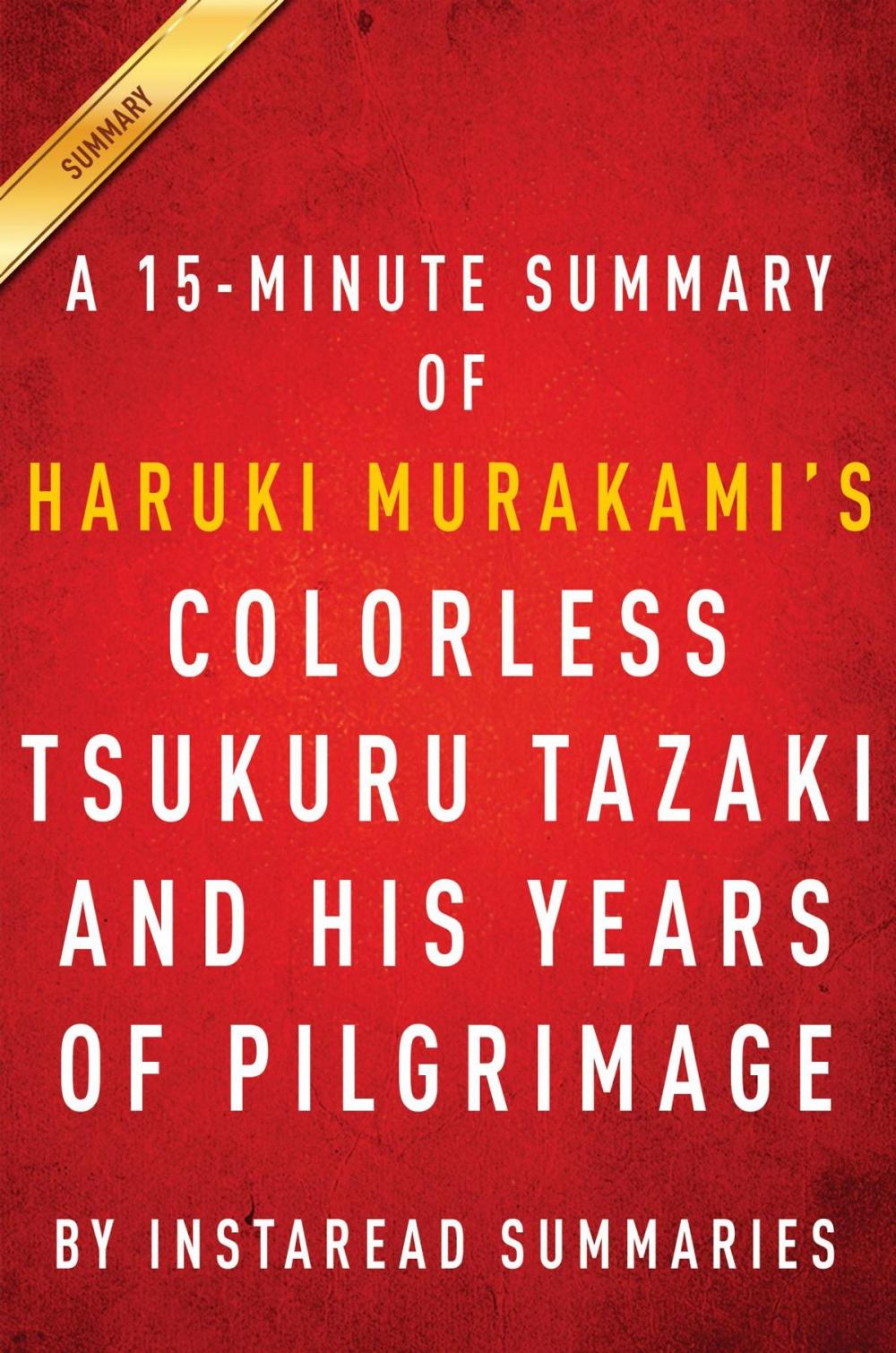 Big bigCover of Summary of Colorless Tsukuru Tazaki and His Years of Pilgrimage