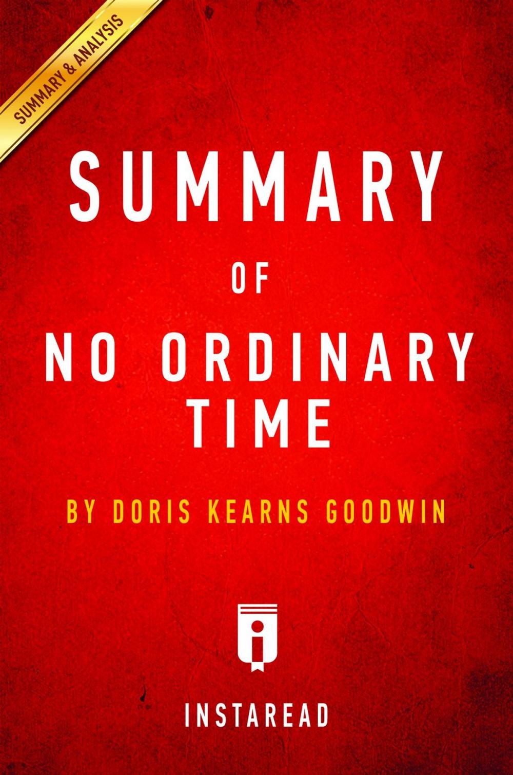 Big bigCover of Summary of No Ordinary Time