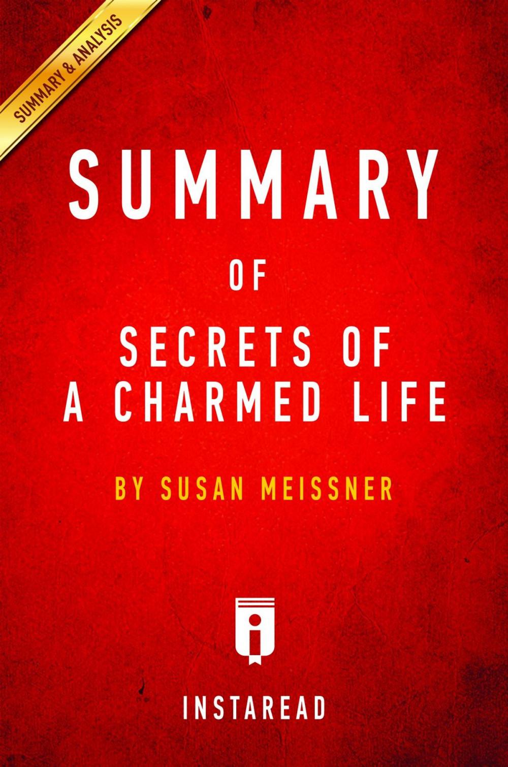 Big bigCover of Summary of Secrets of a Charmed Life