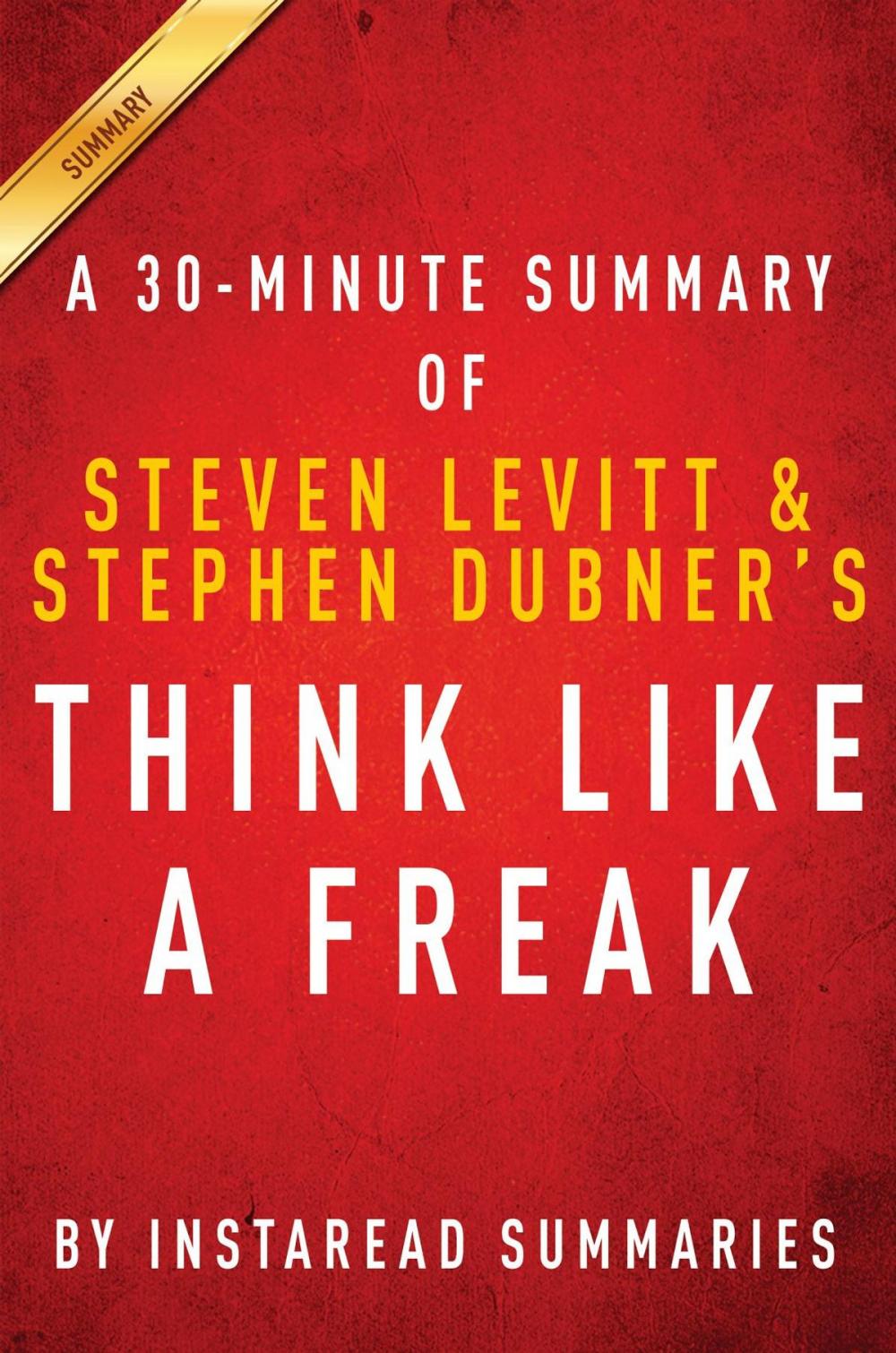 Big bigCover of Summary of Think Like a Freak