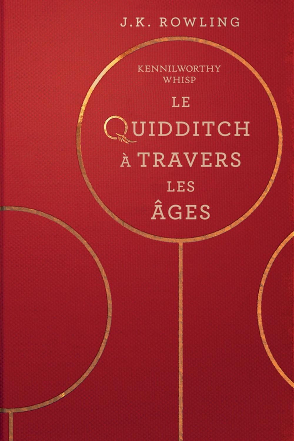 Big bigCover of Le Quidditch à Travers Les Âges