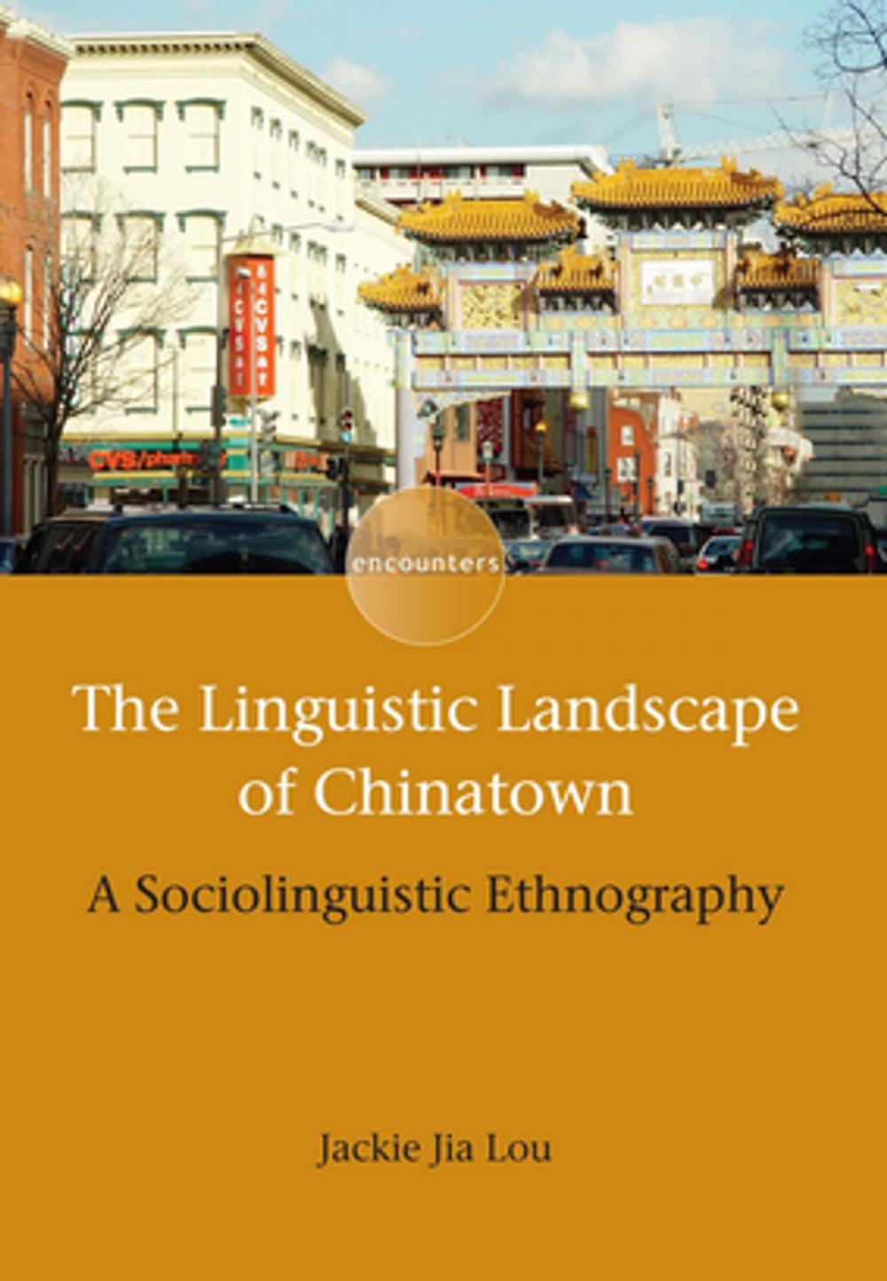 Big bigCover of The Linguistic Landscape of Chinatown