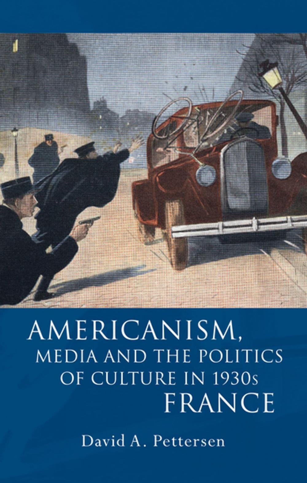 Big bigCover of Americanism, Media and the Politics of Culture in 1930s France