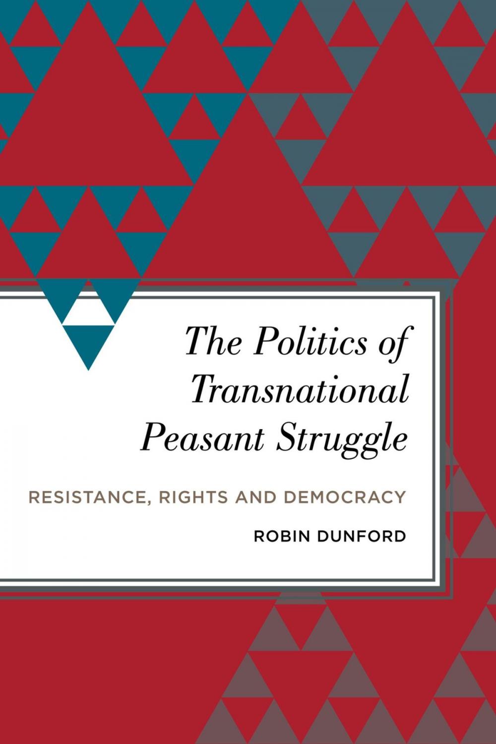 Big bigCover of The Politics of Transnational Peasant Struggle