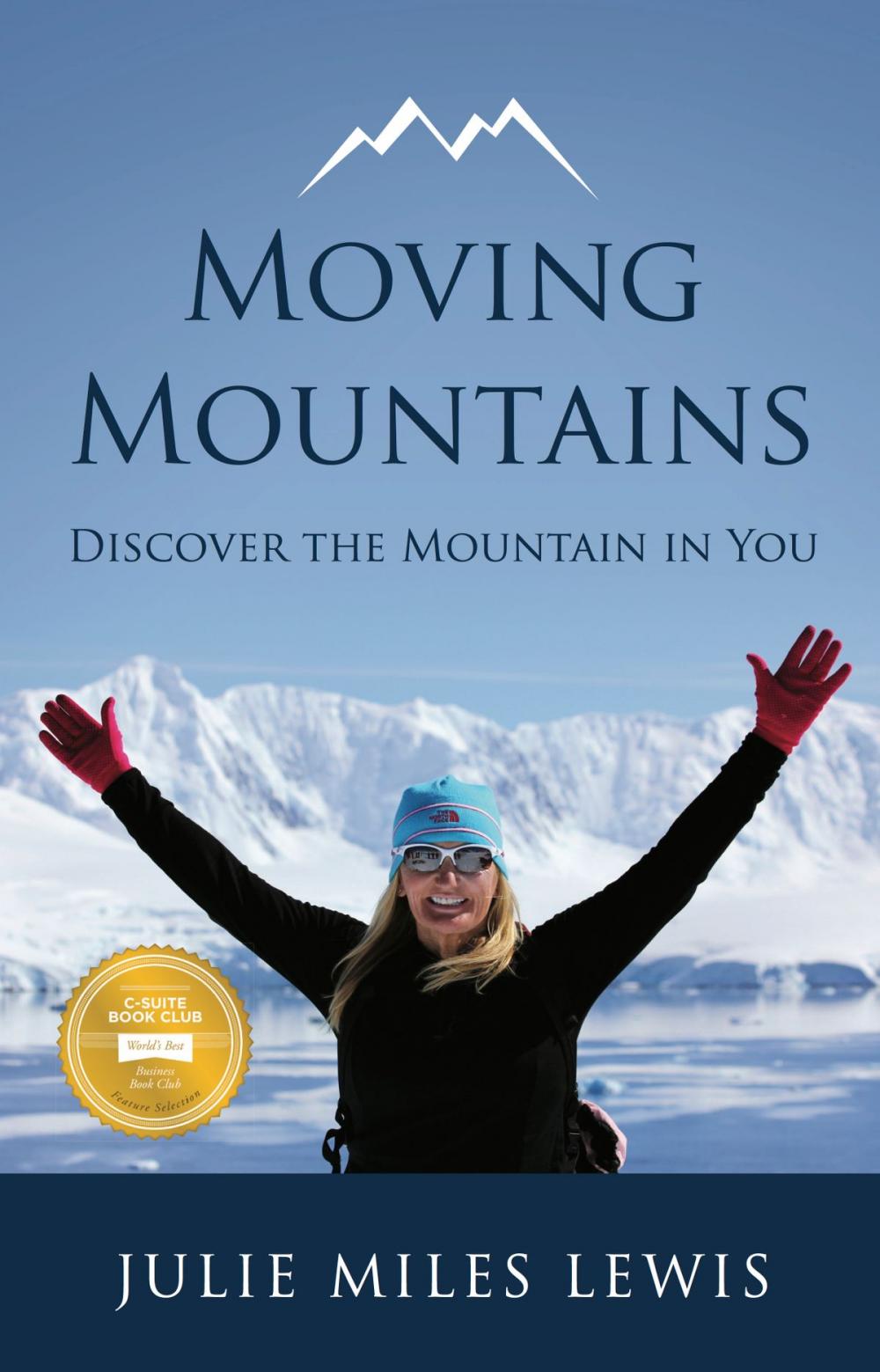 Big bigCover of Moving Mountains: Discover the Mountain in You