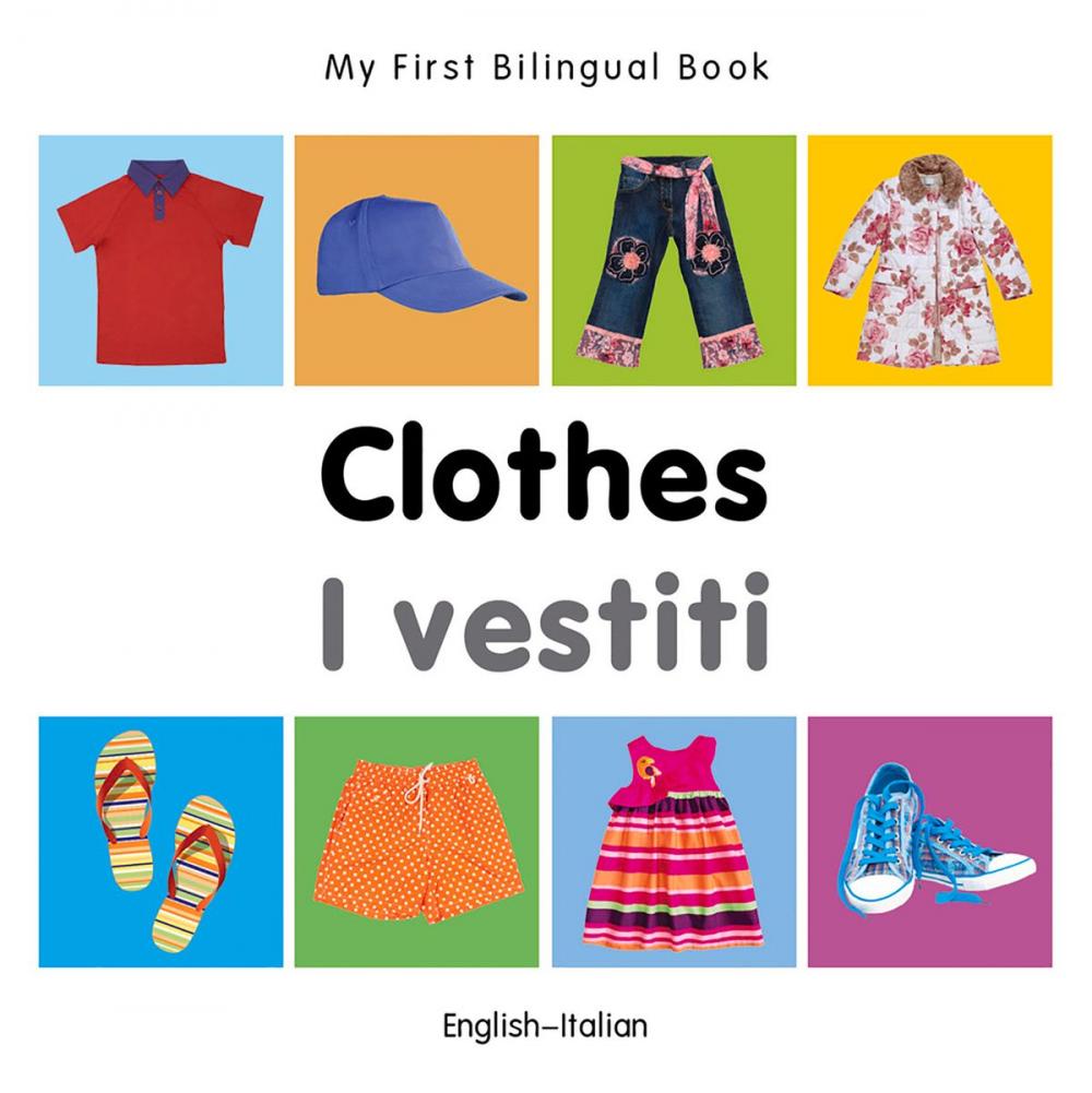 Big bigCover of My First Bilingual Book–Clothes (English–Italian)