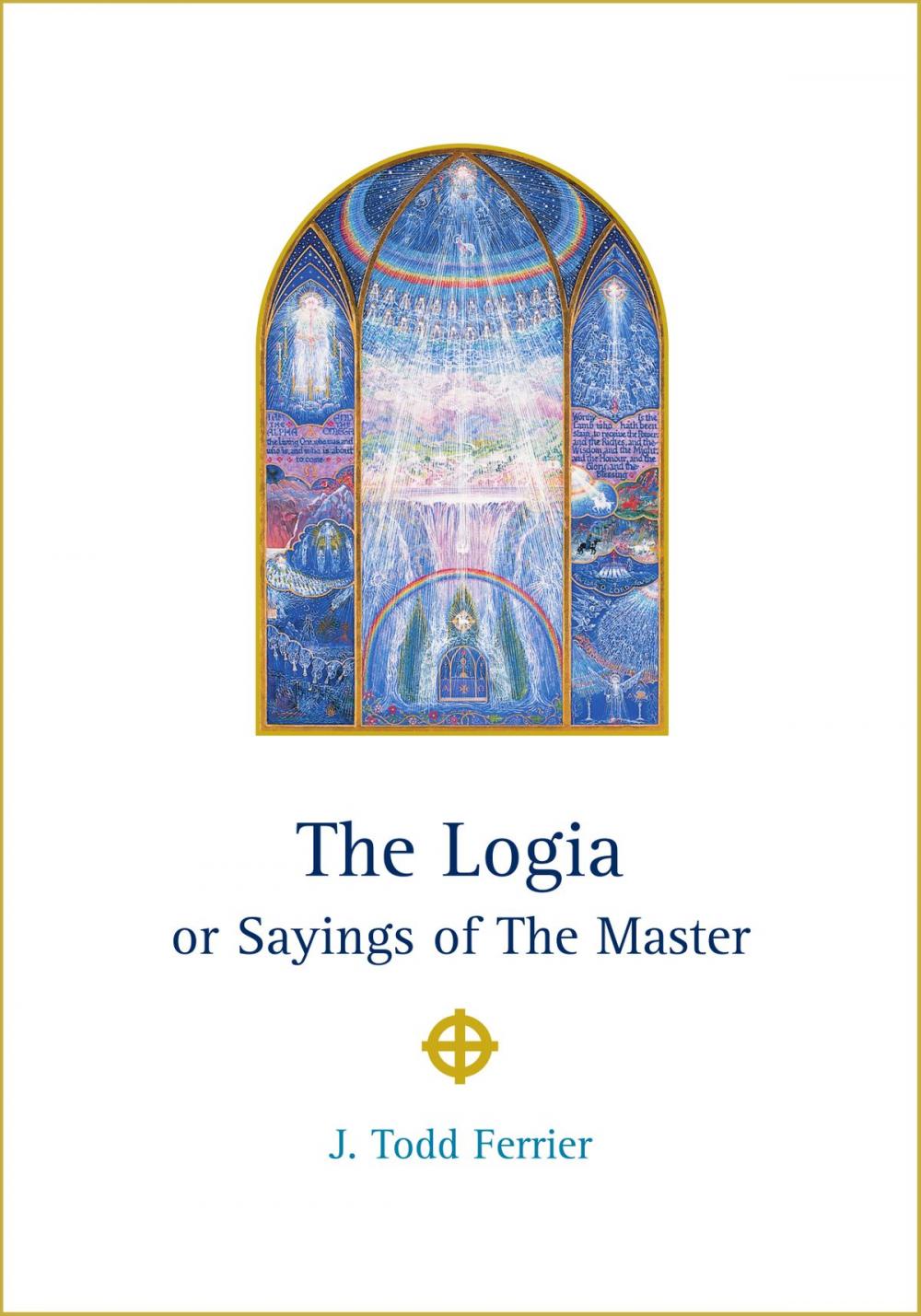 Big bigCover of The Logia or Sayings of The Master