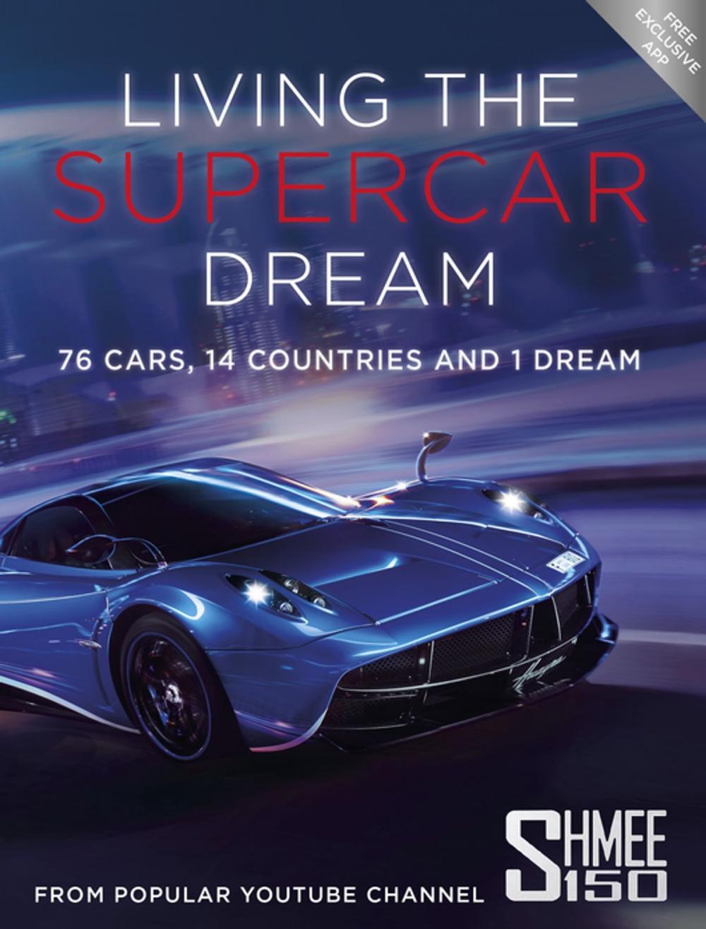 Big bigCover of Living the Supercar Dream (Shmee150)