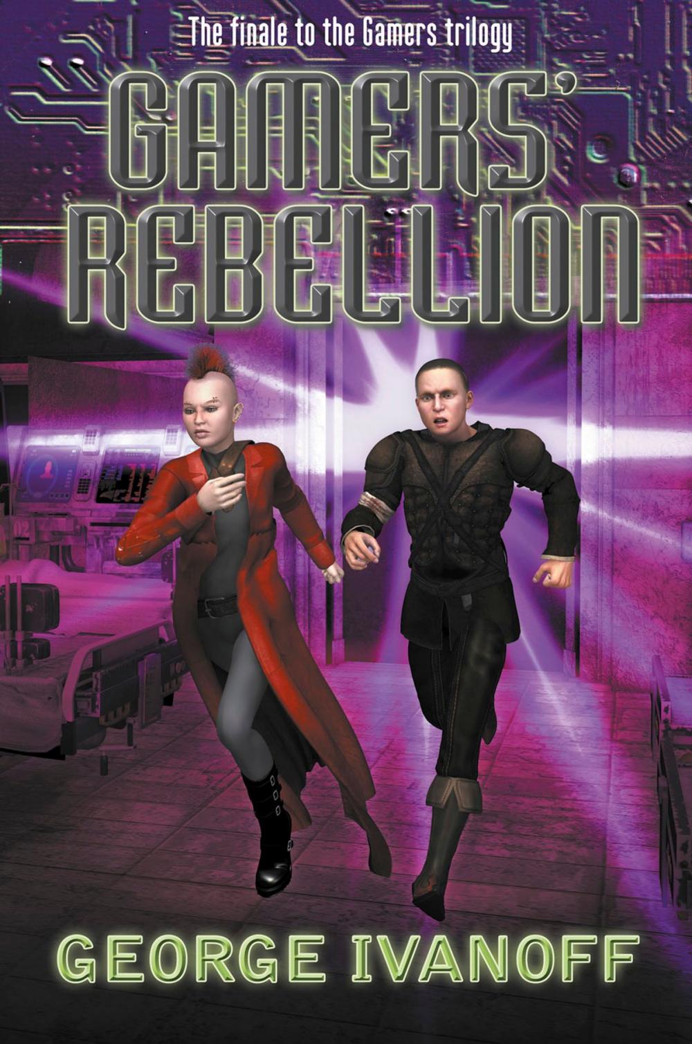 Big bigCover of Gamers' Rebellion: Book Three of the Gamers Trilogy