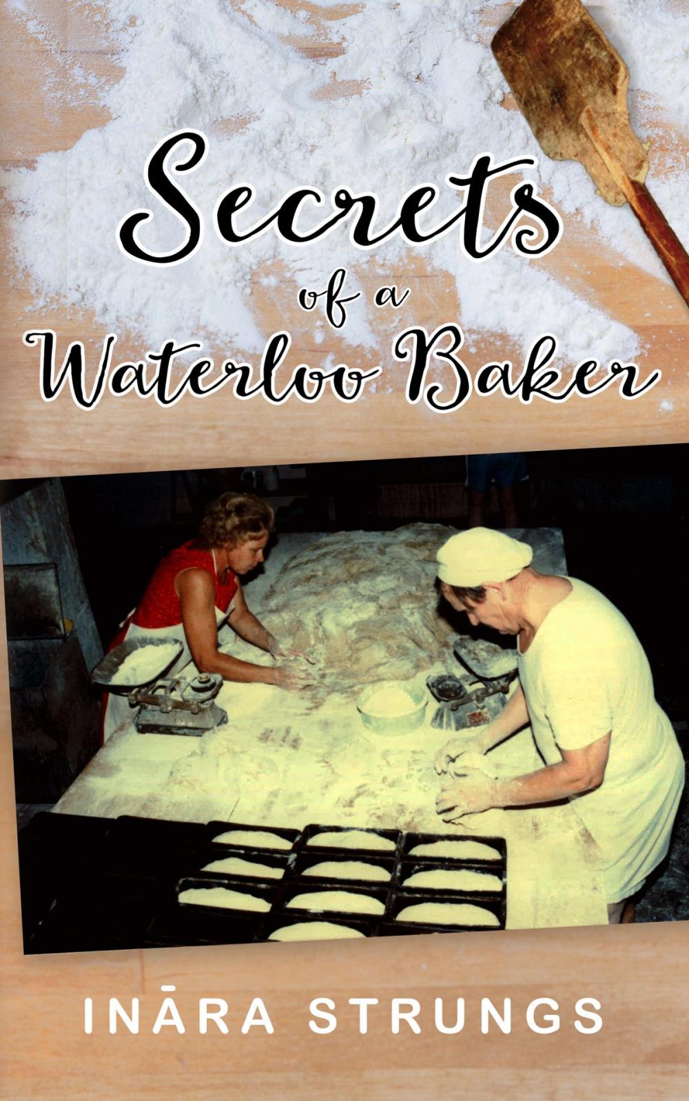 Big bigCover of Secrets of a Waterloo Baker