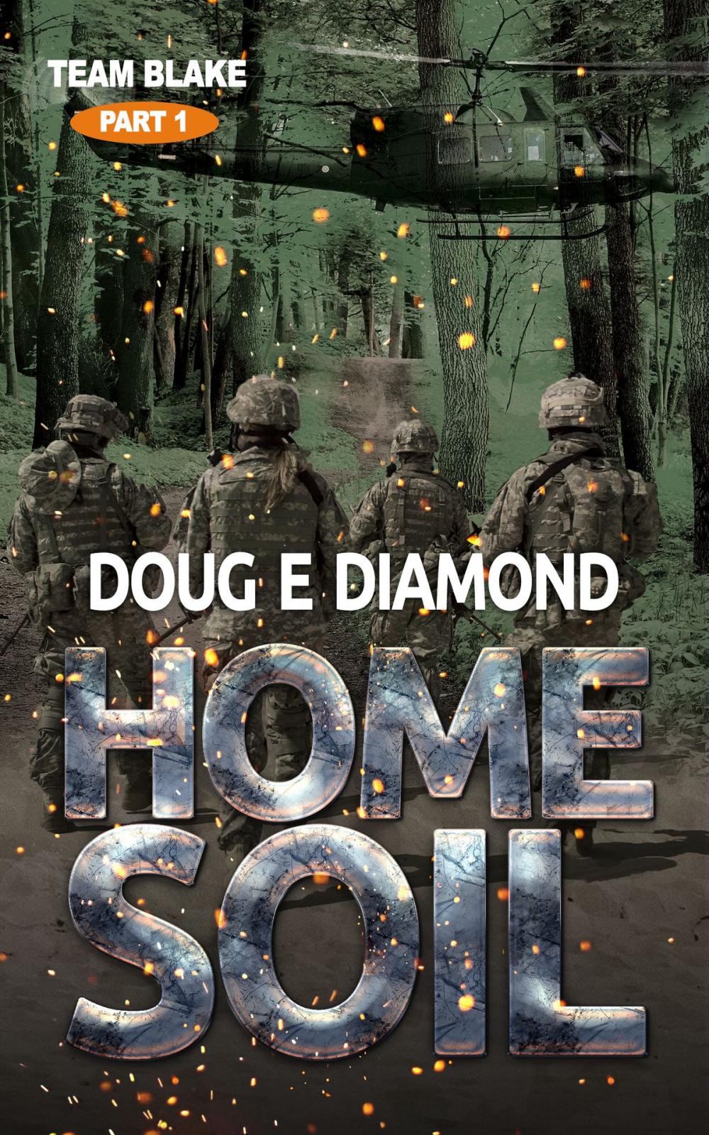 Big bigCover of Home Soil (Team Blake Pt 1)