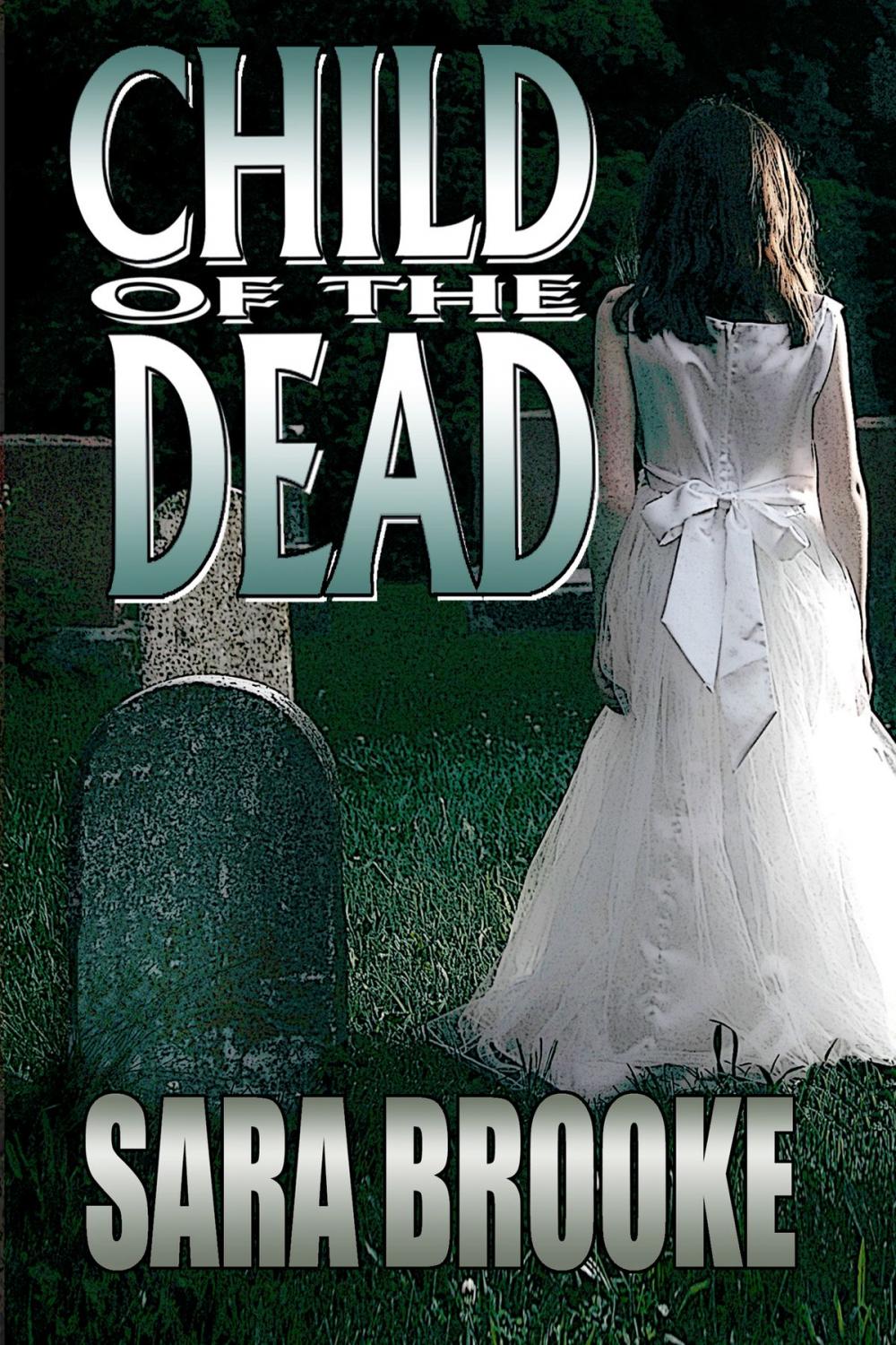 Big bigCover of Child of the Dead (Book 2 The Bloodmane Chronicles)