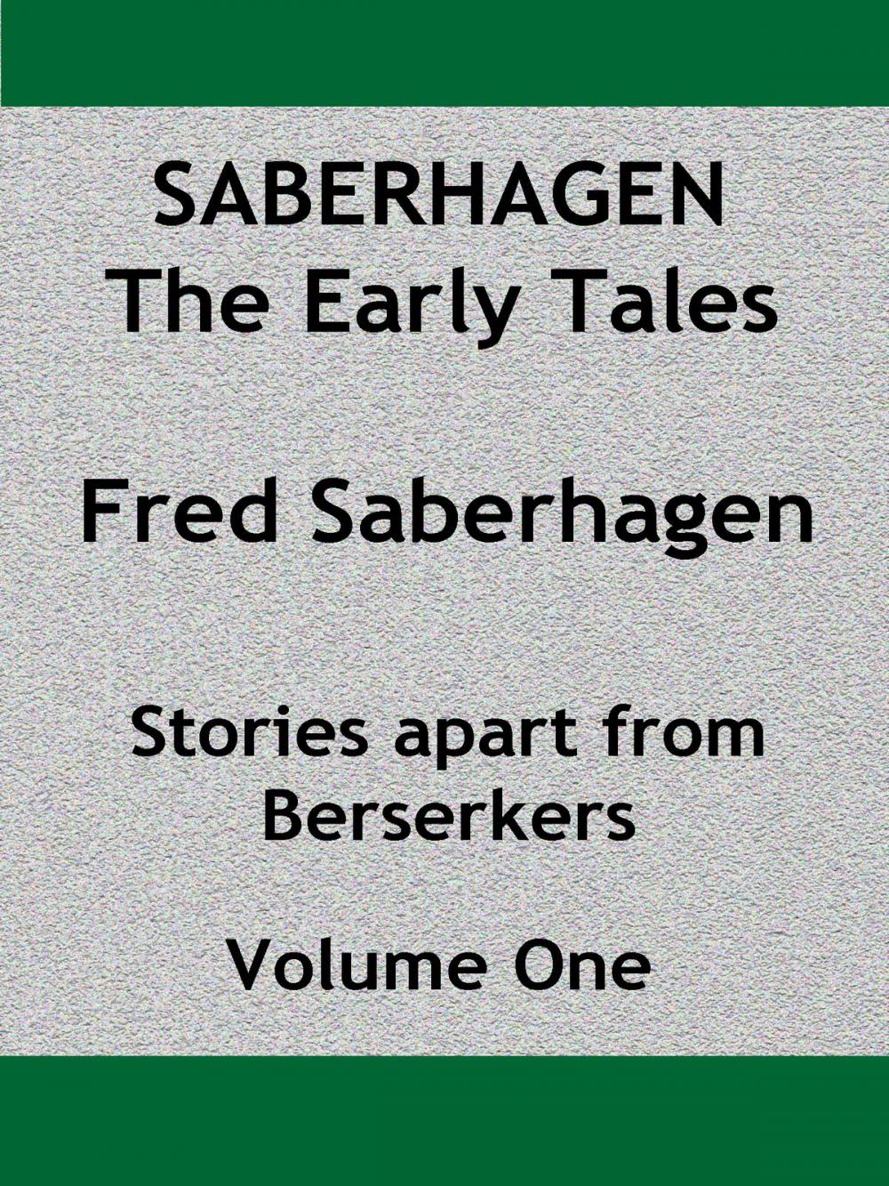 Big bigCover of Saberhagen The Early Tales