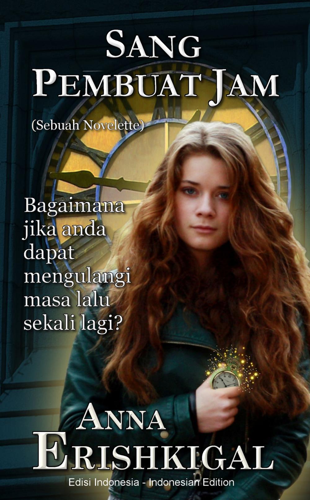 Big bigCover of Sang Pembuat Jam: Sebuah Novelette