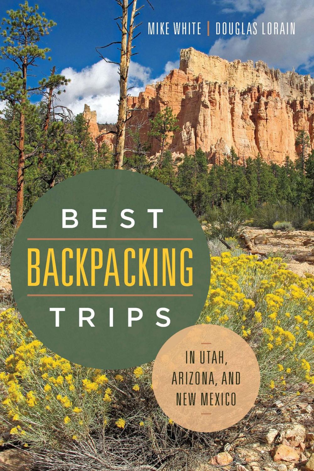 Big bigCover of Best Backpacking Trips in Utah, Arizona, and New Mexico