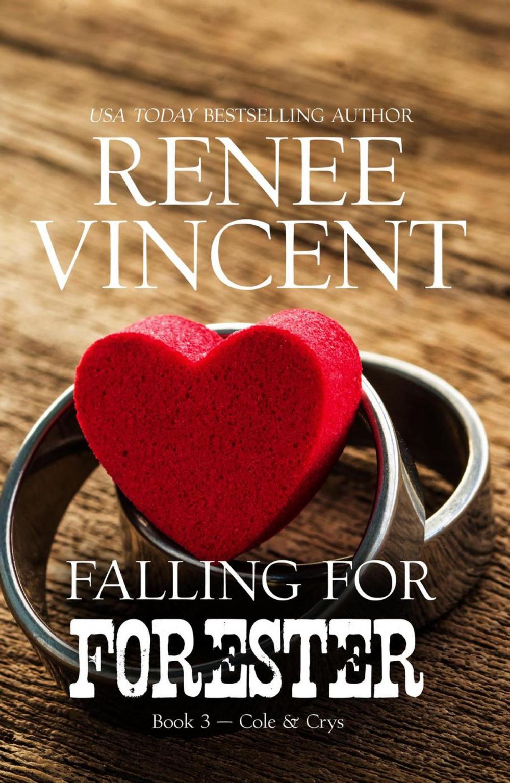 Big bigCover of Falling For Forester (Mavericks of Meeteetse, Book 3: Cole & Crys)