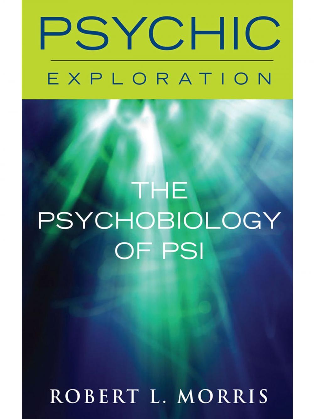 Big bigCover of The Psychobiology of Psi