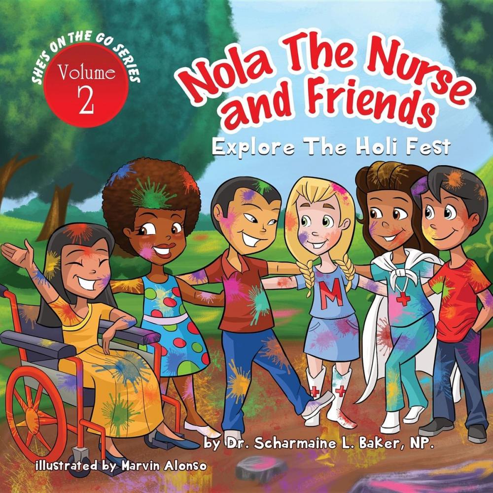 Big bigCover of Nola the Nurse® & Friends Explore the Holi Fest Vol. 2