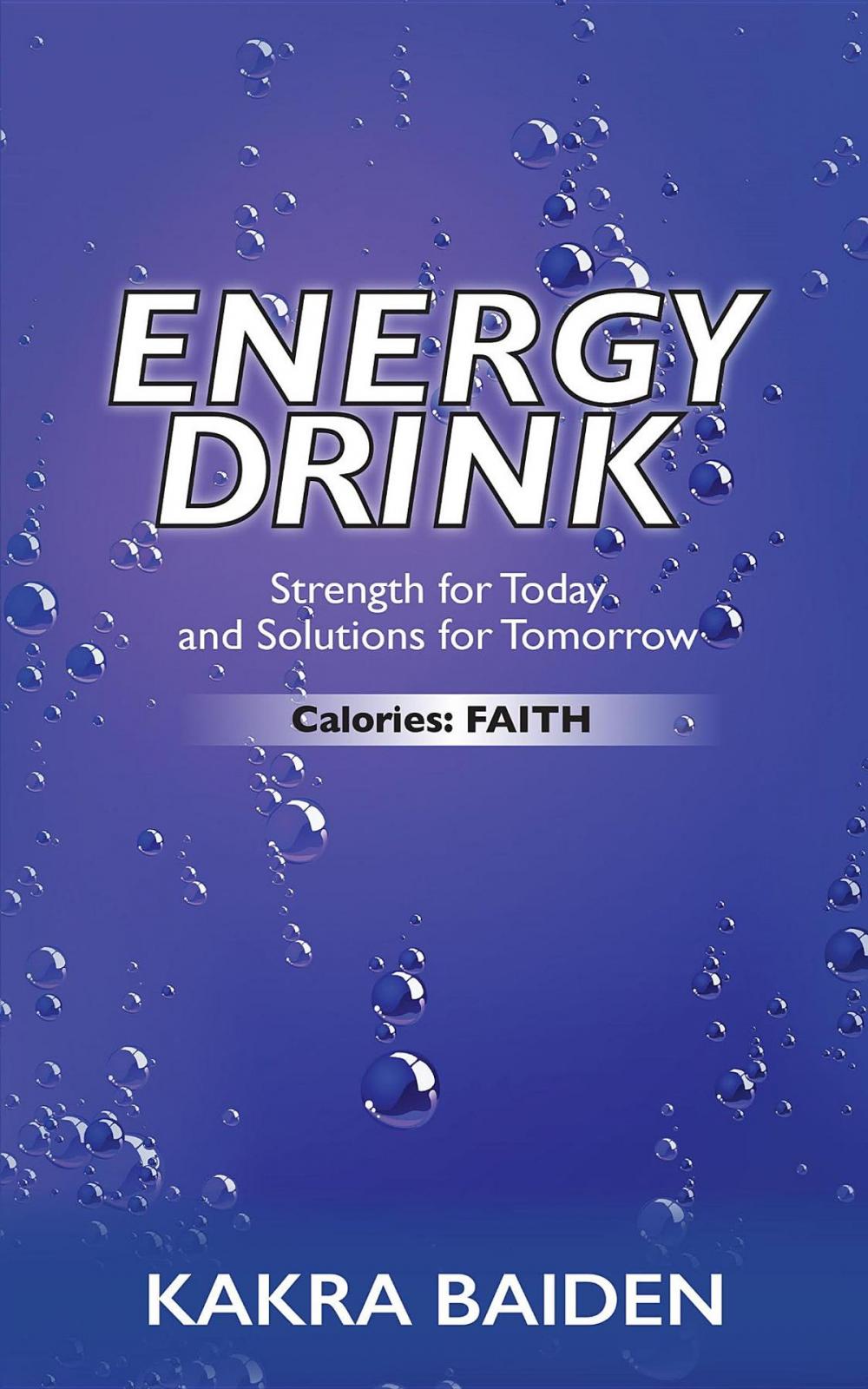Big bigCover of ENERGY DRINK : CALORIES : FAITH: CALORIES