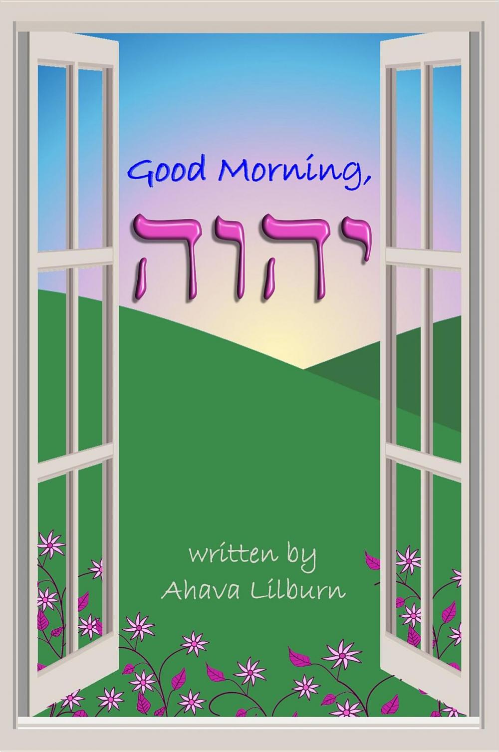 Big bigCover of Good Morning, YHVH