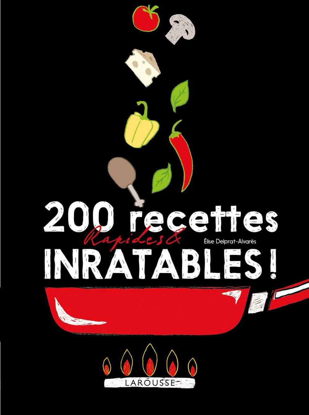 Big bigCover of 200 recettes faciles et inratables