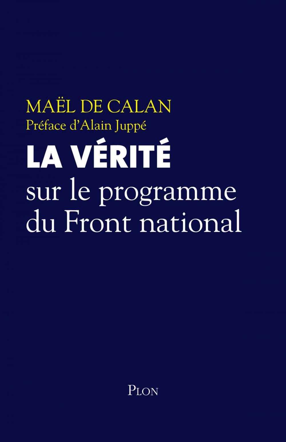 Big bigCover of La vérité sur le programme du Front national