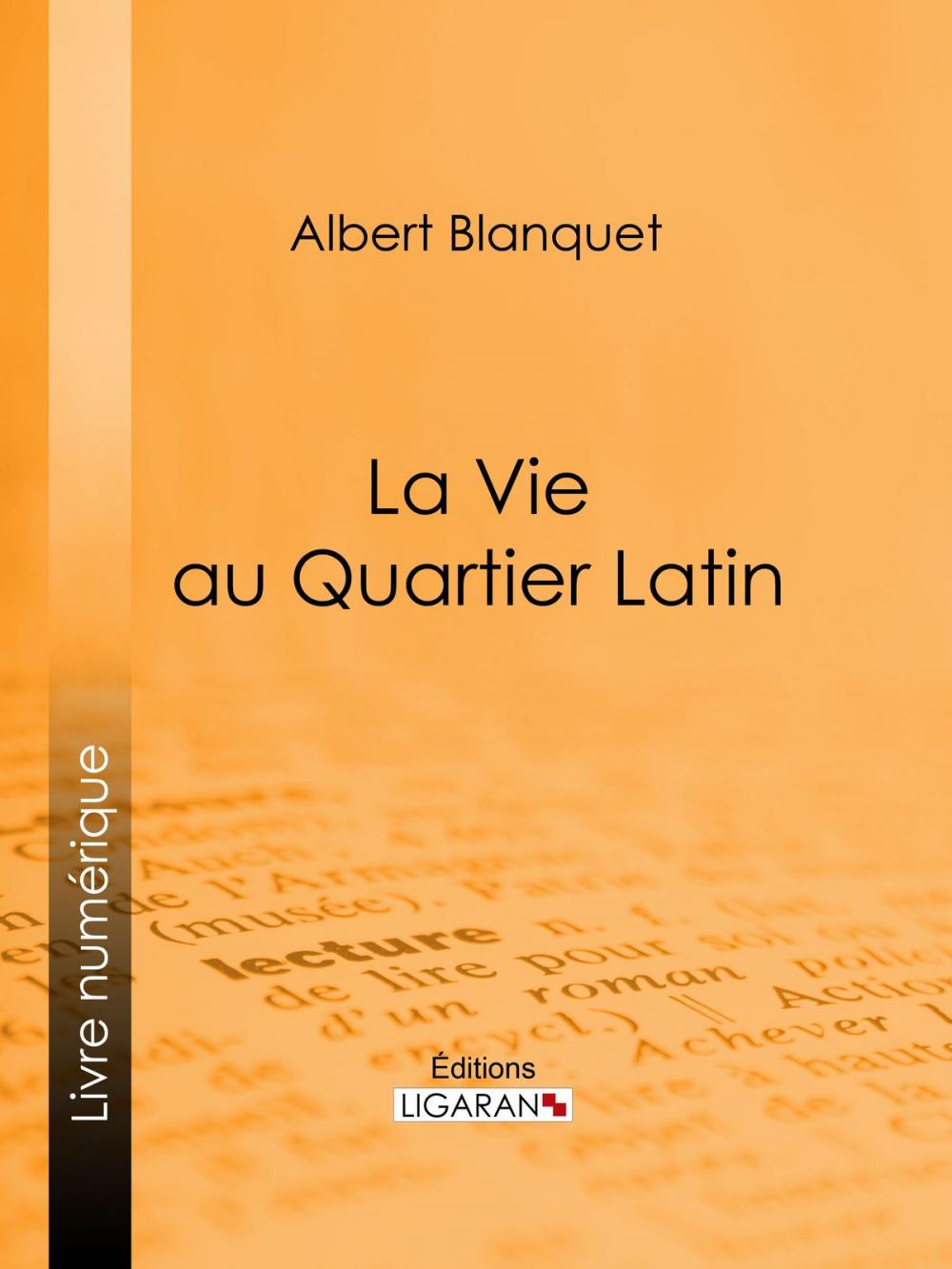 Big bigCover of La Vie au quartier Latin