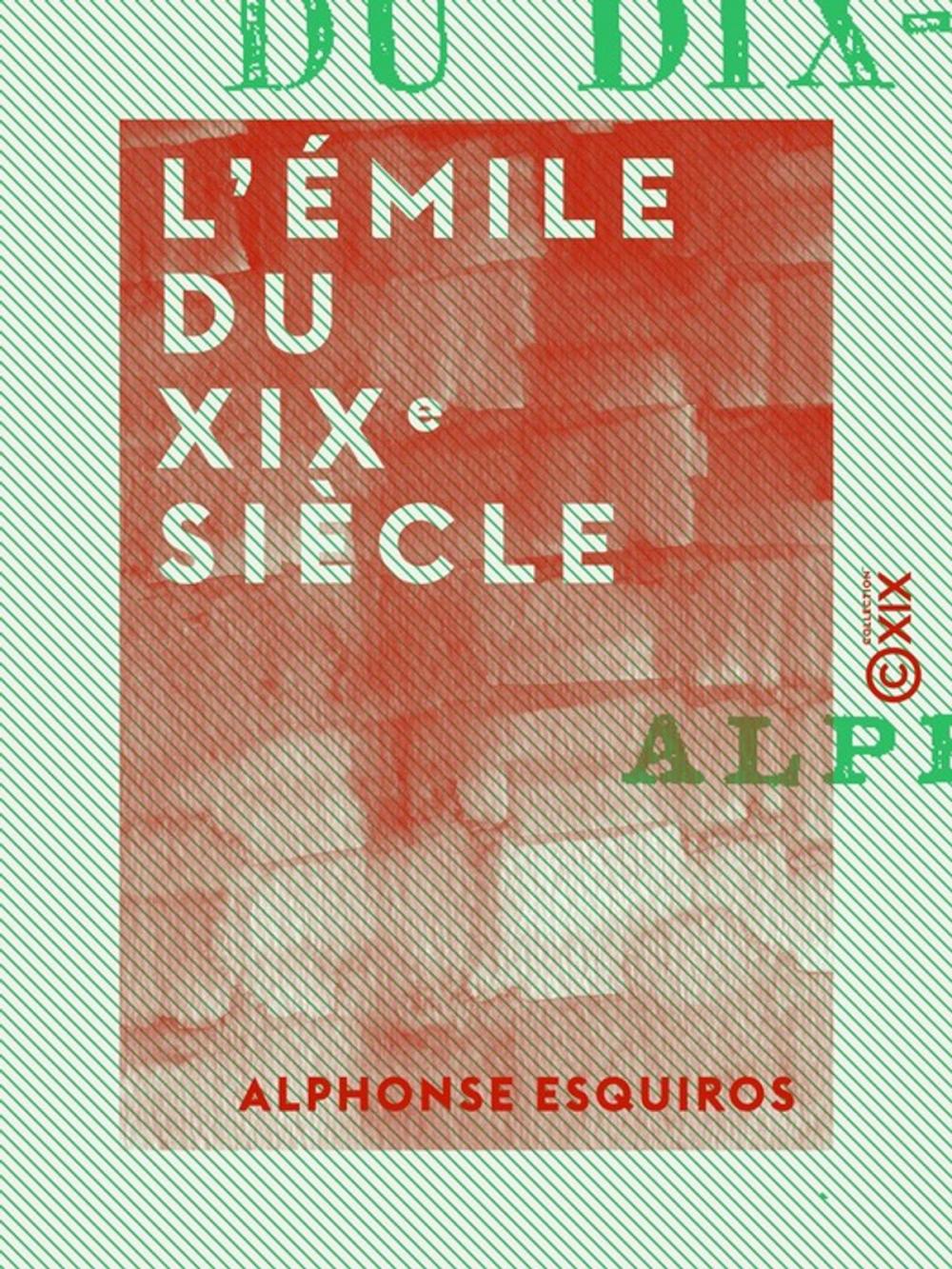 Big bigCover of L'Émile du XIXe siècle