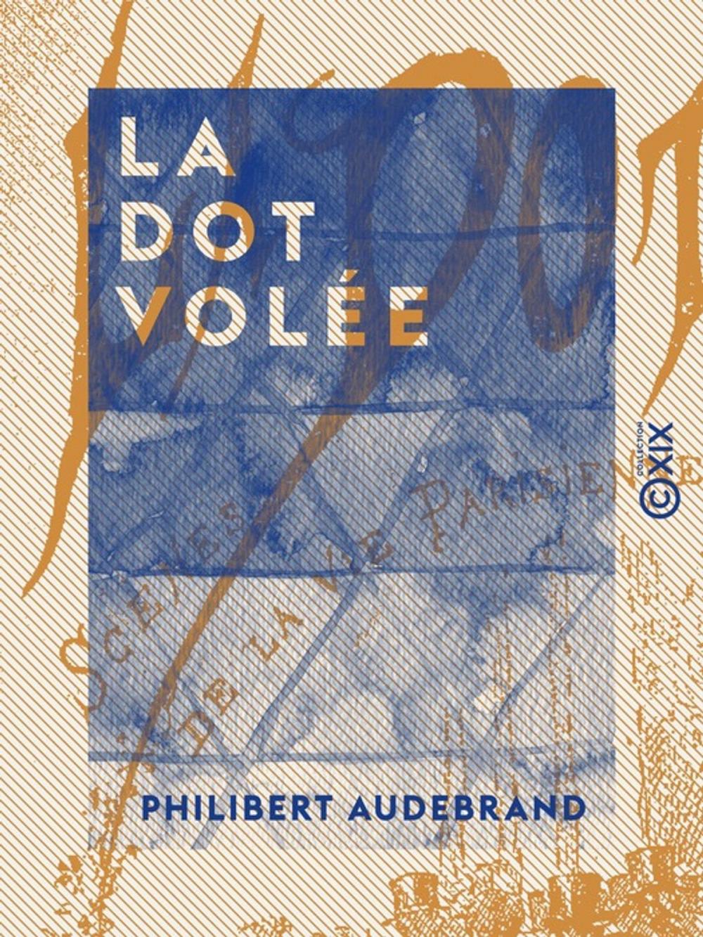 Big bigCover of La Dot volée