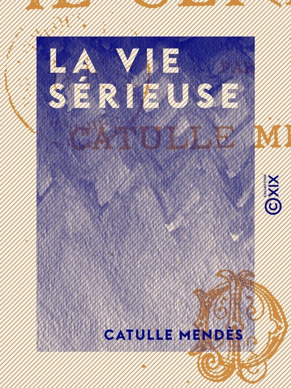 Big bigCover of La Vie sérieuse