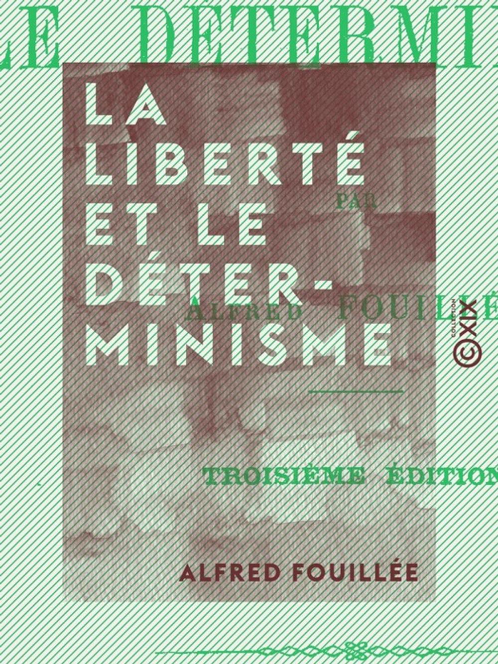 Big bigCover of La Liberté et le Déterminisme