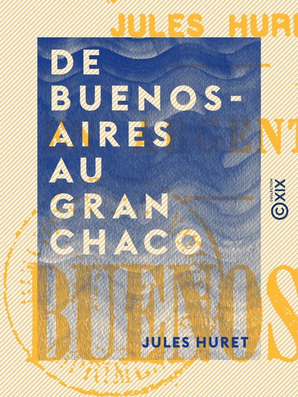 Big bigCover of De Buenos-Aires au Gran Chaco