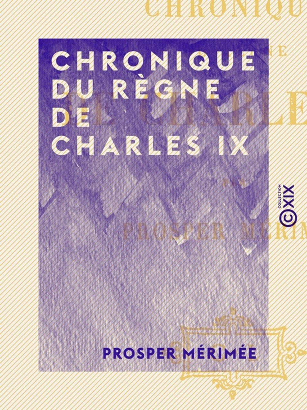 Big bigCover of Chronique du règne de Charles IX