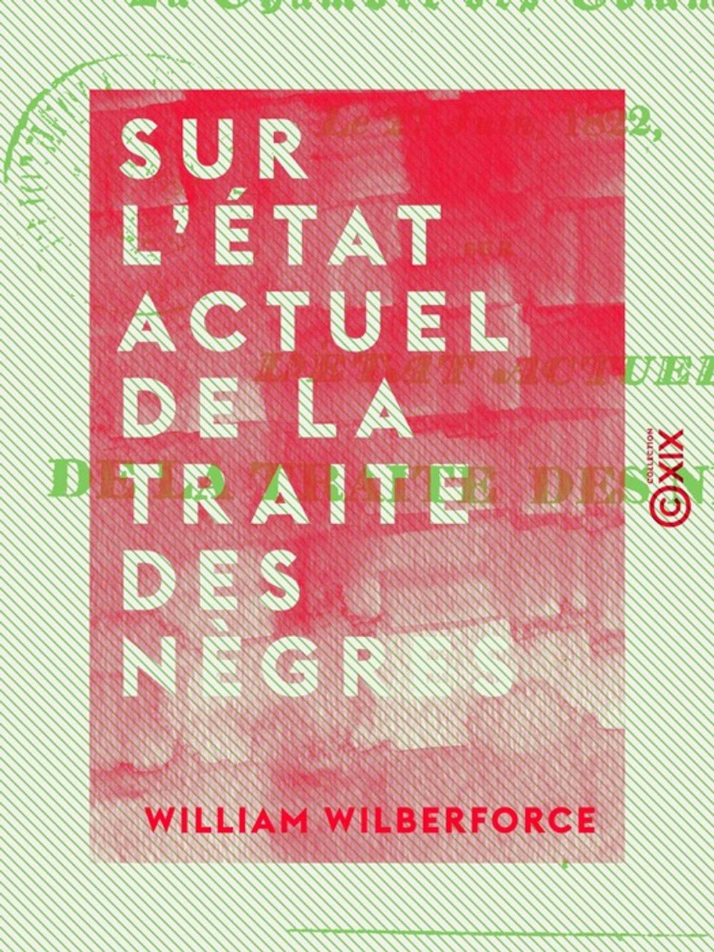 Big bigCover of Sur l'état actuel de la traite des nègres