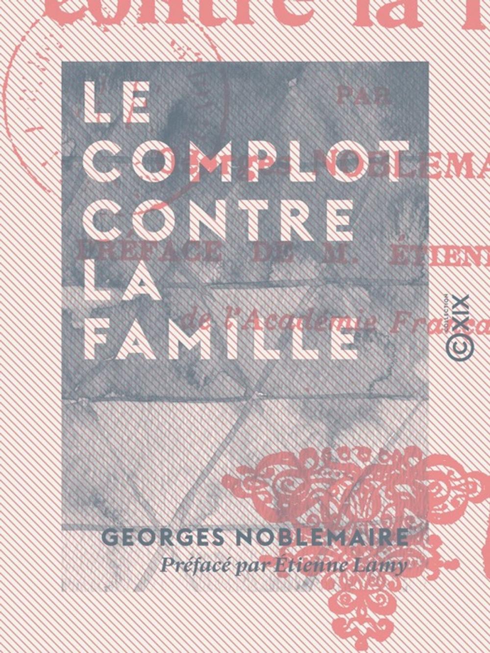 Big bigCover of Le Complot contre la famille