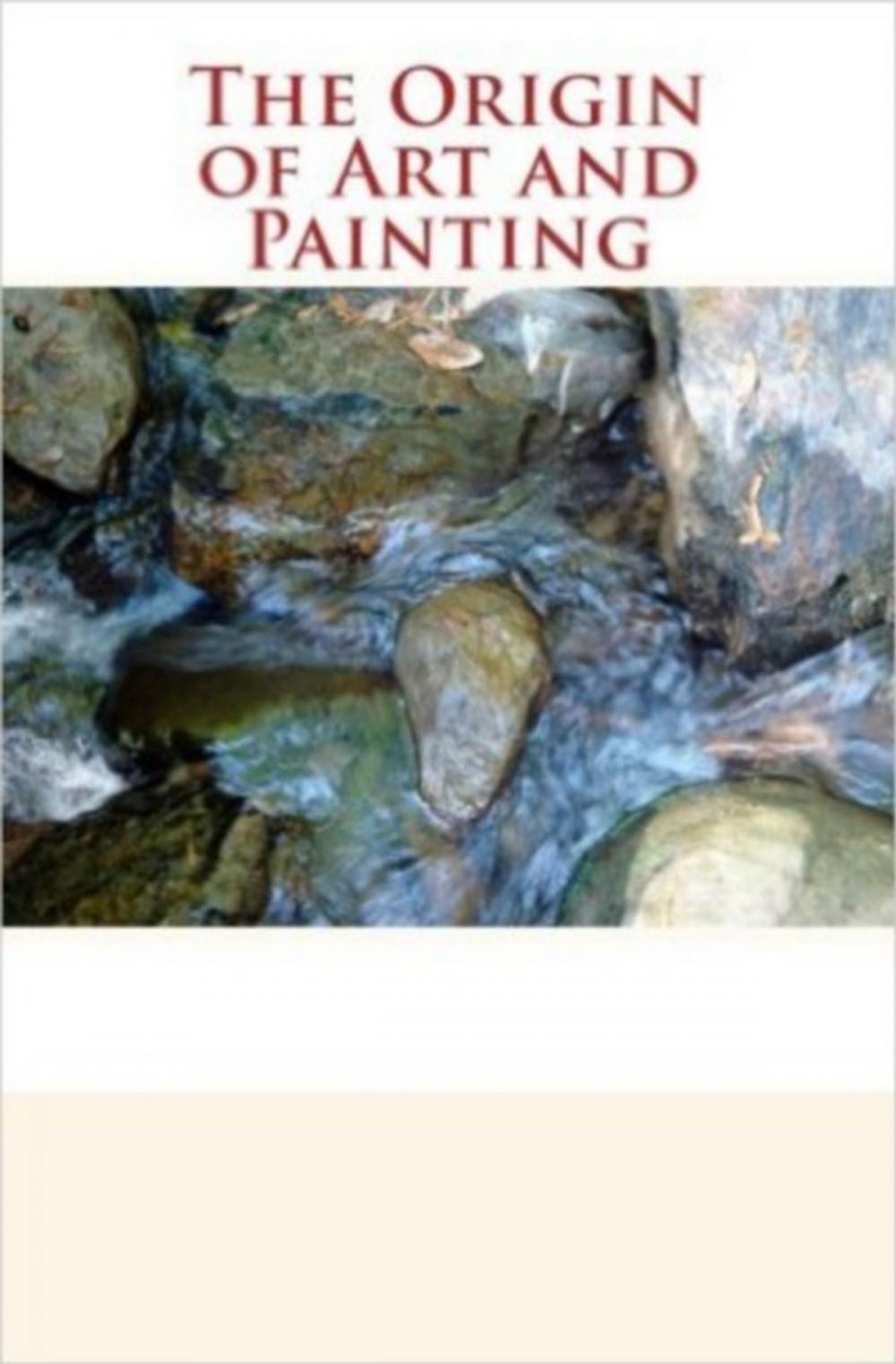 Big bigCover of The Origin of Art and Painting