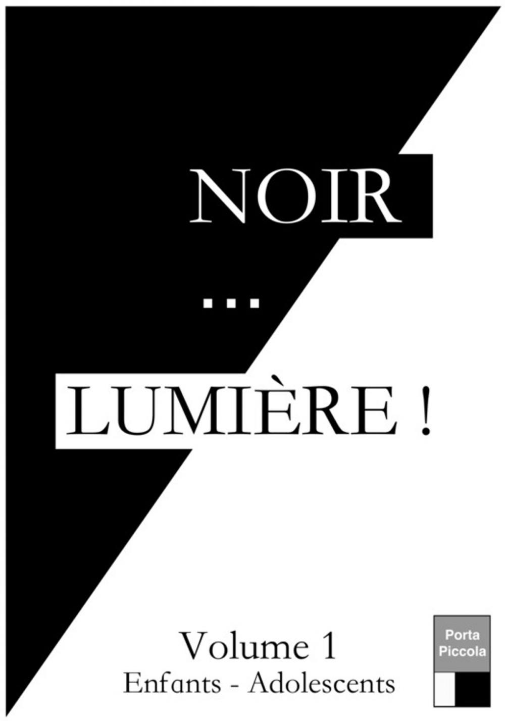 Big bigCover of Noir... LUMIÈRE volume 1