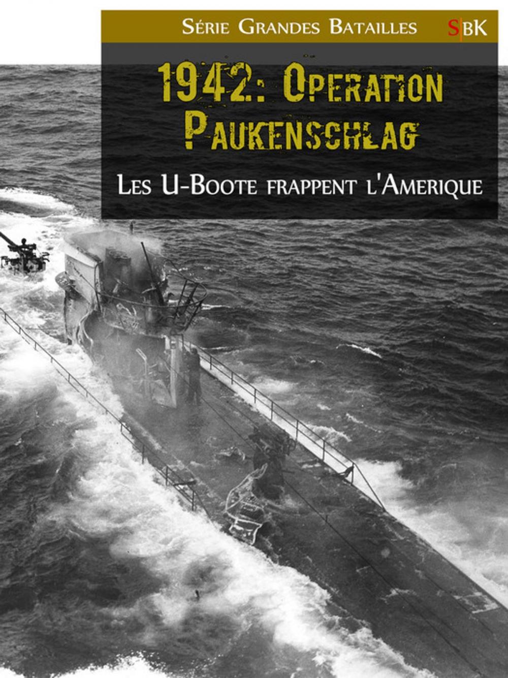 Big bigCover of 1942 : Opération Paukenschlag