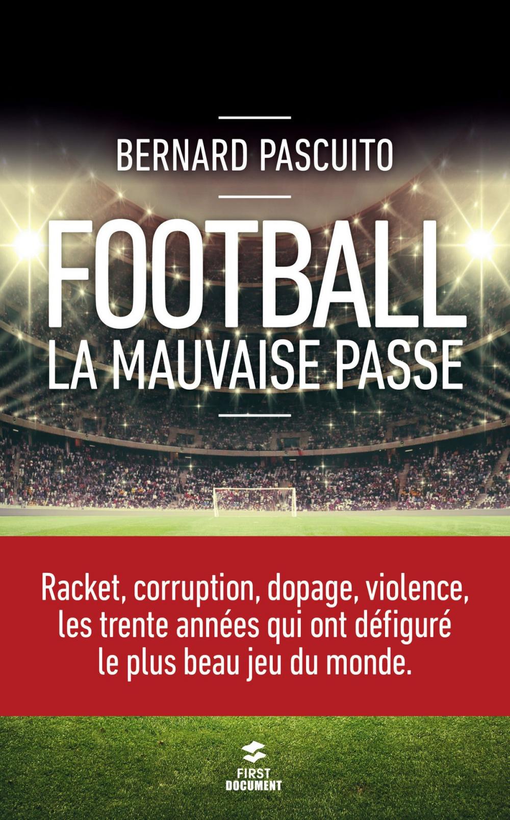 Big bigCover of Football : la mauvaise passe