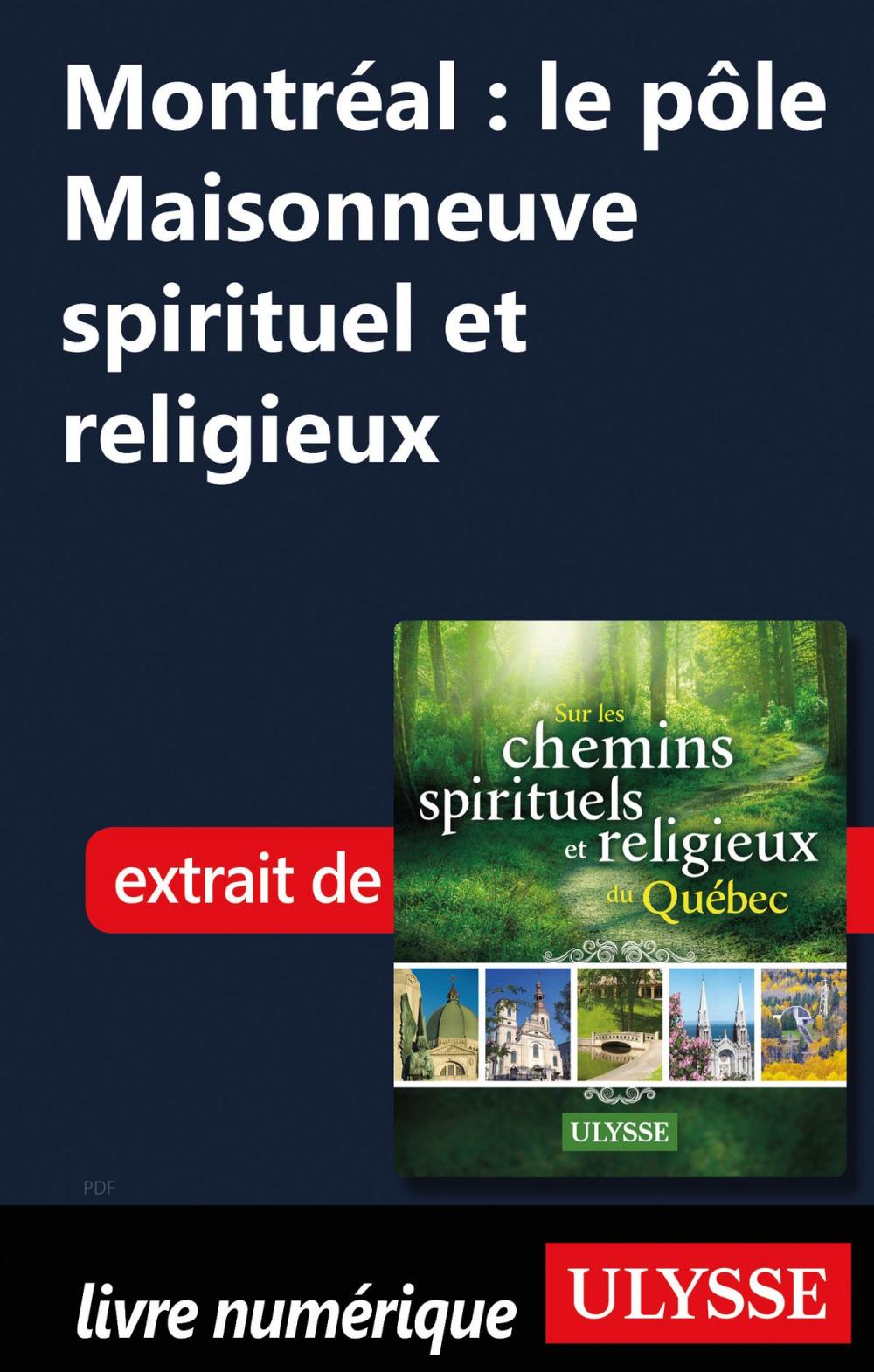 Big bigCover of Montréal : le pôle Maisonneuve spirituel et religieux