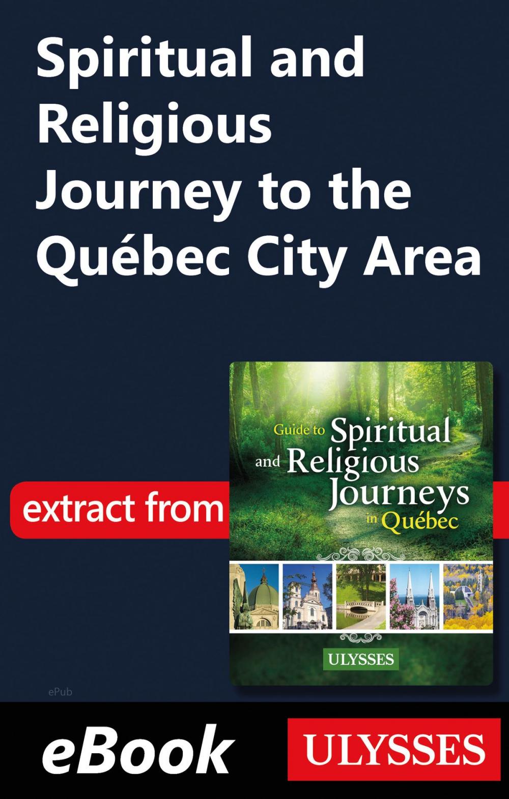 Big bigCover of Spiritual and Religious Journey to the Québec City Area