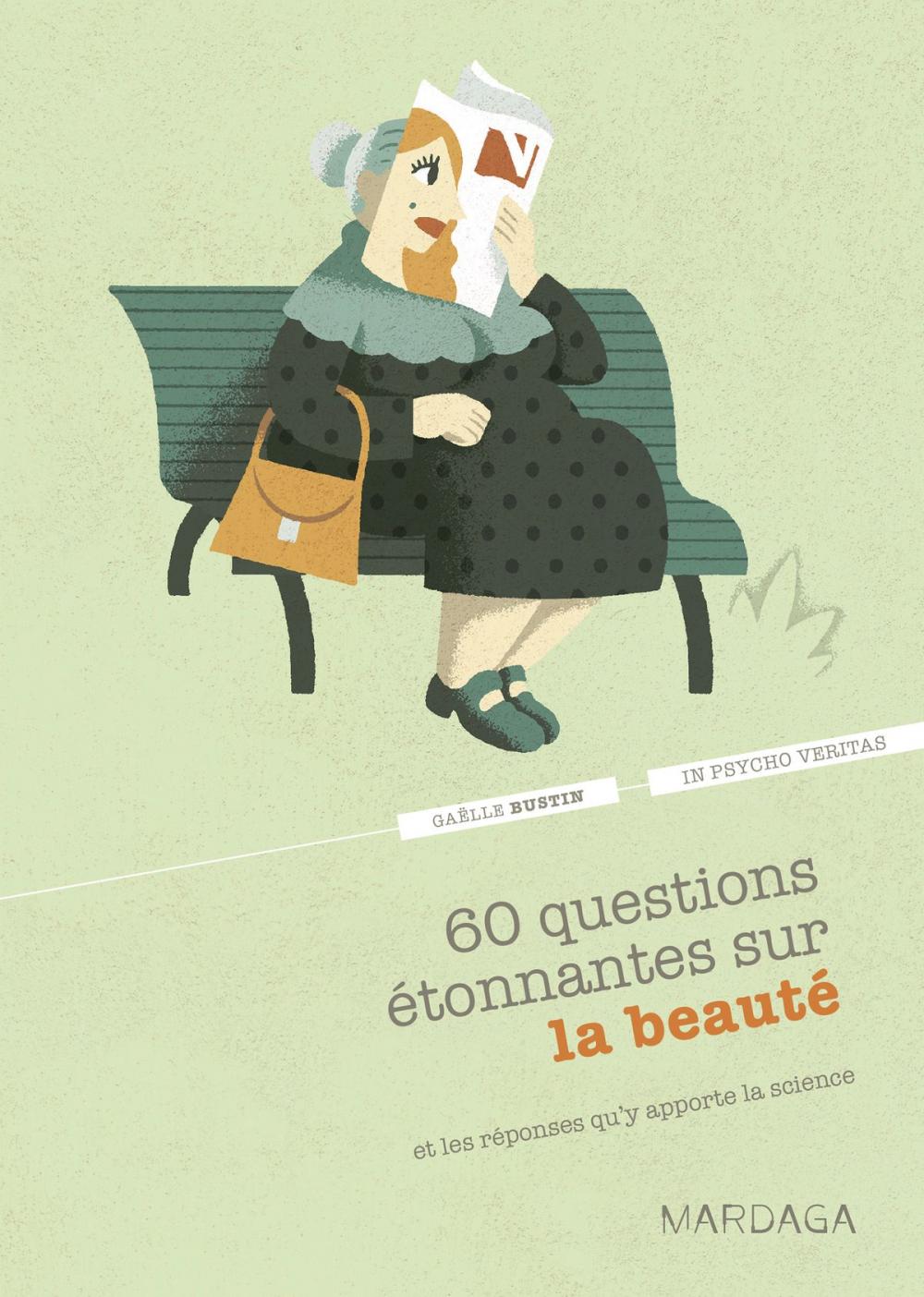 Big bigCover of 60 questions étonnantes sur la beauté et les réponses qu'y apporte la science