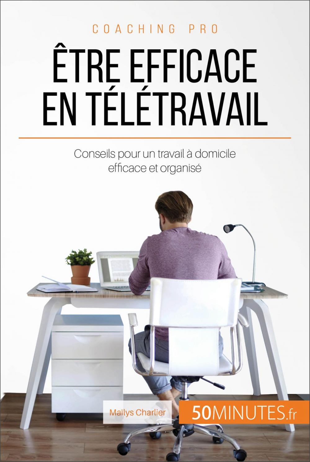 Big bigCover of Être efficace en télétravail