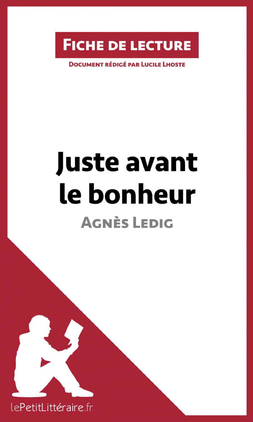 Big bigCover of Juste avant le bonheur d'Agnès Ledig (Fiche de lecture)