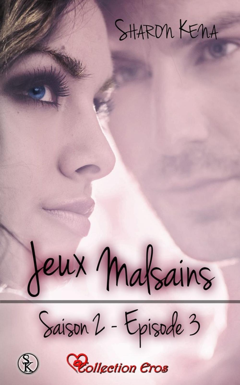 Big bigCover of Jeux Malsains - Saison 2 - Épisode 3