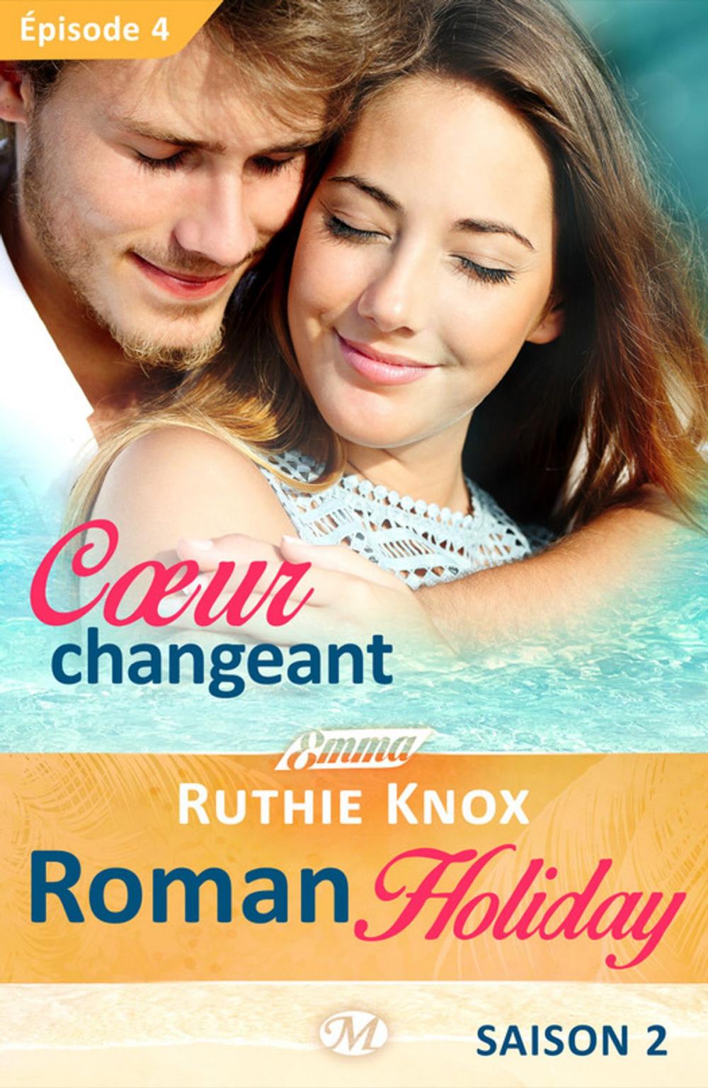 Big bigCover of Coeur changeant – Roman Holiday, saison 2 – Épisode 4