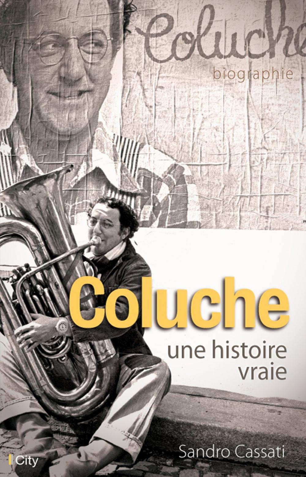 Big bigCover of Coluche, une histoire vraie