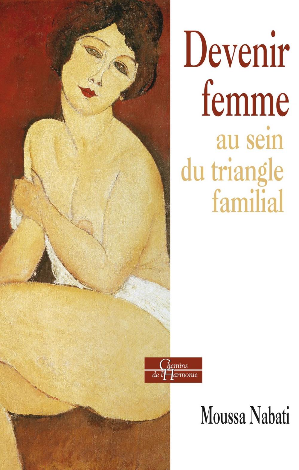 Big bigCover of Devenir femme au sein du triangle familial