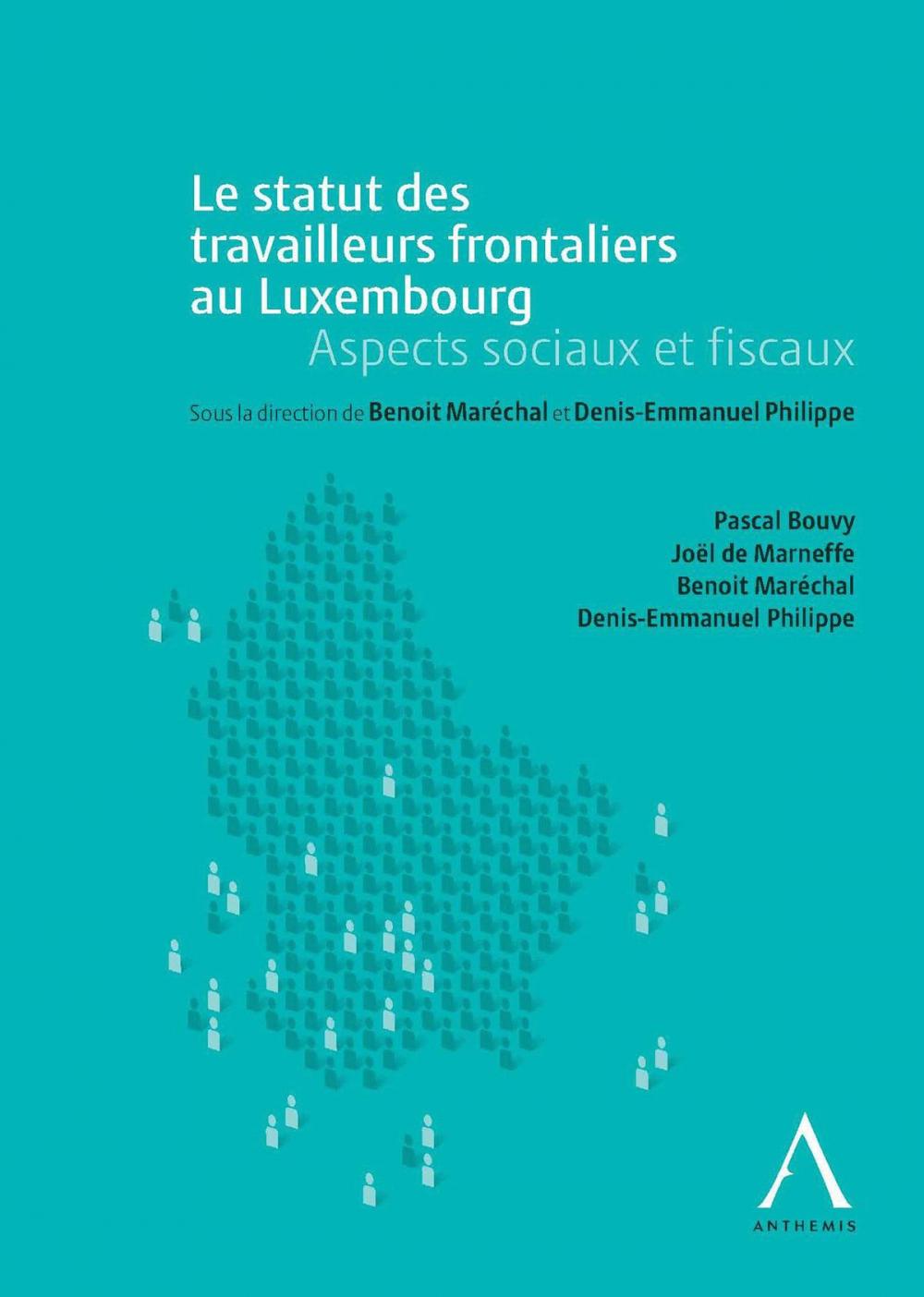 Big bigCover of Le statut des travailleurs frontaliers au Luxembourg